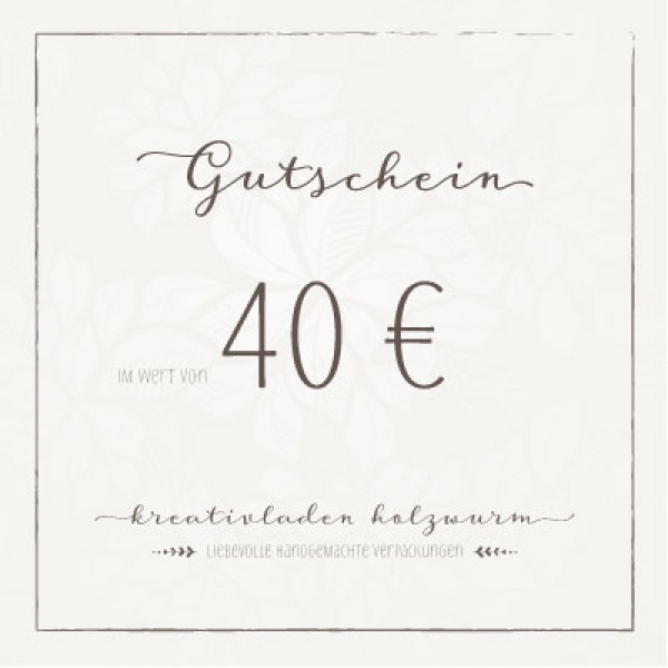 Gutschein Wert 40€